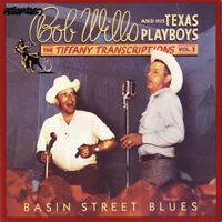 Bob Wills & His Texas Playboys - Tiffany Transcriptions, Vol. 3
