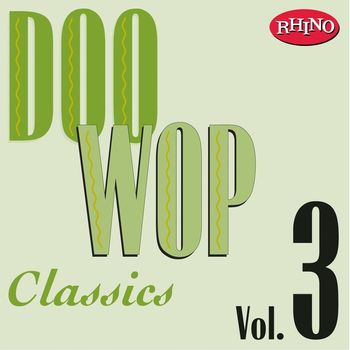 Various Artists - Doo Wop Classics, Vol. 3