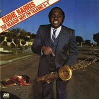 Eddie Harris - The Reason Why I'm Talking Shit (Comedy with Music)