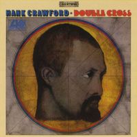 Hank Crawford - Double Cross