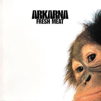 Arkarna - Fresh Meat
