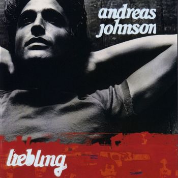 Andreas Johnson - Liebling (US-version)