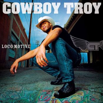 Cowboy Troy - Loco Motive (U.S. Release)