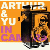 Arthur & Yu - In Camera