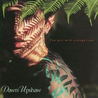 Dawn Upshaw - The Girl With Orange Lips
