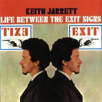 Keith Jarrett - Life Between The Exit Signs (Digital Version)