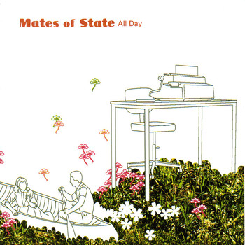 Mates of State - All Day