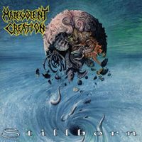 Malevolent Creation - Stillborn