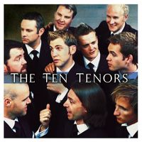 The Ten Tenors - Larger Than Life (US Internet Release)