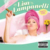 Lisa Lampanelli - Dirty Girl (Explicit Version)