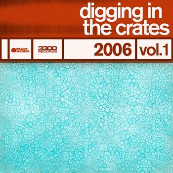 Various Artists - Digging In The Crates: 2006 Vol. 1