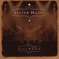 Sister Hazel - Live Live