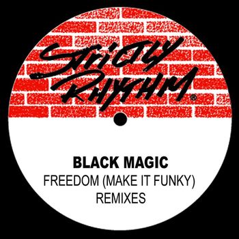 Black Magic - Freedom (Make It Funky) (Remixes)