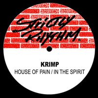 Krimp - House Of Pain / In The Spirit