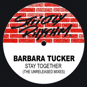 Barbara Tucker - Stay Together (The Unreleased Mixes)