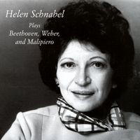 Helen Schnabel - Plays Beethoven, Weber, And Malipiero