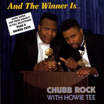 Chubb Rock - And The Winner Is... (with Hitman Howie Tee)