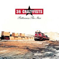 36 Crazyfists - Bitterness the Star