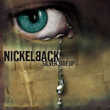 Nickelback - Silver Side Up (Explicit)