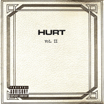 Hurt - Vol. II (Explicit)