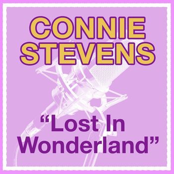 Connie Stevens - Lost In Wonderland