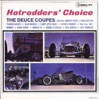 The Deuce Coupes - Hotrodder's Choice
