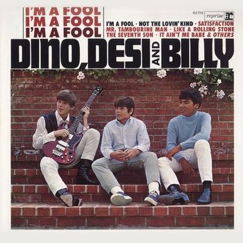 Dino, Desi & Billy - I'm A Fool