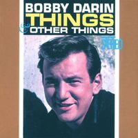 Bobby Darin - Things & Other Things
