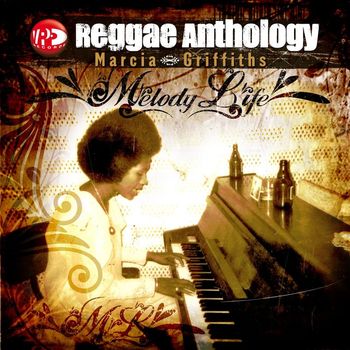 Marcia Griffiths - Reggae Anthology: Melody Life