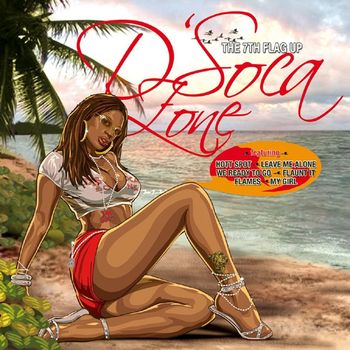 Various Artists - D'Soca Zone: The 7Th Flag Up