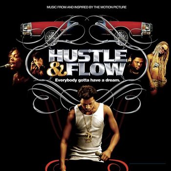 Various Artists - Music From And Inspired By The Motion Picture Hustle & Flow