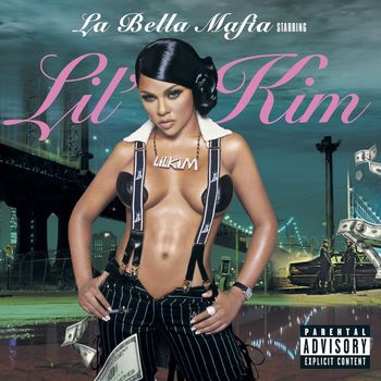 Lil' Kim - La Bella Mafia (Explicit)