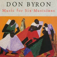 Don Byron - Music For Six Musicians