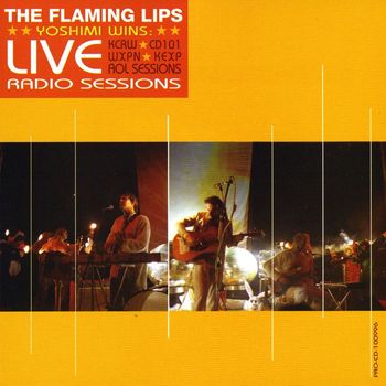 The Flaming Lips - Yoshimi Wins: Live Radio Sessions