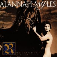 Alannah Myles - Rockinghorse (Explicit)