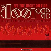 The Doors - Set the Night on Fire: The Doors Bright Midnight Archives Concerts (Live)