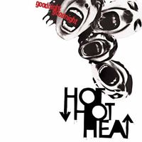 Hot Hot Heat - Goodnight Goodnight (U.S. DMD Maxi)