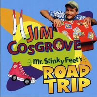 Jim Cosgrove - Mr. Stinky Feet's Road Trip (U.S. Version)