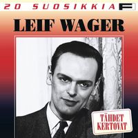 Leif Wager - 20 Suosikkia / Tähdet kertovat