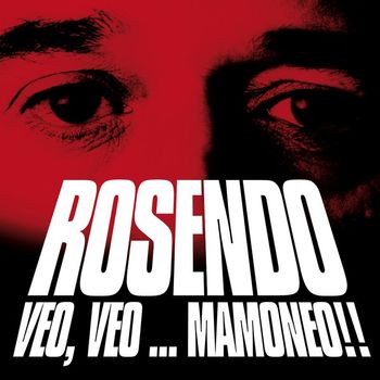 Rosendo - Veo Veo Mamoneo
