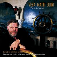 Vesa-Matti Loiri - Ystävän laulut