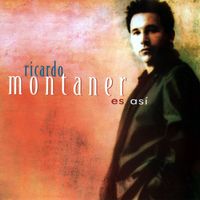 Ricardo Montaner - Es Así