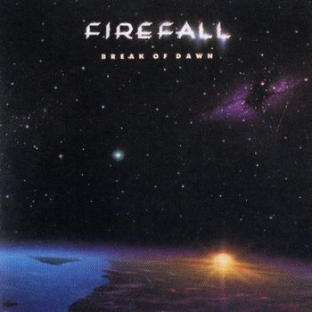 Firefall - Break Of Dawn