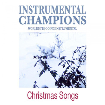Instrumental Champions - Christmas Songs