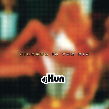 Dj Kun - Kilombo In The Mix