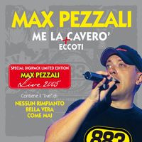 Max Pezzali / 883 - Me la caverò