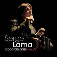 Serge Lama - Accordéonissi-mots (Les Meilleurs Moments) (Live)