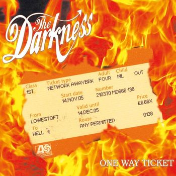 The Darkness - One Way Ticket (Explicit)