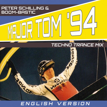 Peter Schilling & Boom-Bastic - Major Tom '94 (English Version)