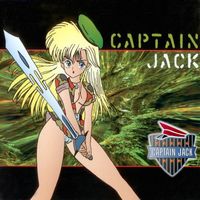 Captain Jack - Captain Jack (Explicit)
